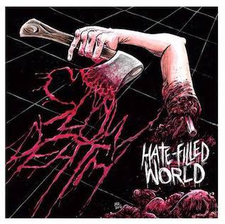 Slow Death (USA) : Hate Filled World